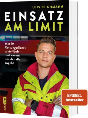 ISBN 9783745910223: Einsatz am Limit - Was im Rettungsdienst schiefläuft – und warum uns das alle angeht