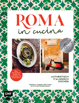 ISBN 9783745916430: Roma in cucina – Italienisch Kochen – Entdecke die kulinarische Hauptstadt Italiens: über 100 geheime Familienrezepte, Geschichten von Nonna Emma und die schönsten Genussziele Roms