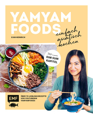 neues Buch – Yamyamfoods – Yamyamfoods - Einfach asiatisch kochen