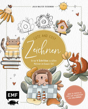 ISBN 9783745924541: Zeichnen - Cute and Cosy | In nur 4 Schritten zu süßen Motiven im Kawaii-Stil Mit Grundlagen zur Koloration und Tipps von julii.draws | Julia Walter-Tatarinow | Taschenbuch | 144 S. | Deutsch | 2024