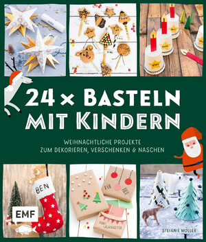 ISBN 9783745925289: 24 x Basteln mit Kindern – Weihnachtliche Projekte fuer Kind