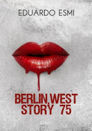 ISBN 9783746005928: Berlin, west story 75 - Band I