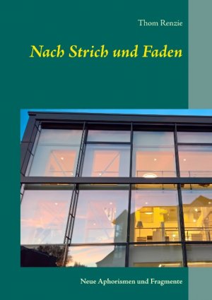 ISBN 9783746014678: Nach Strich und Faden – Neue Aphorismen und Fragmente