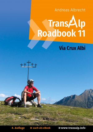 ISBN 9783746026268: Transalp Roadbook 11: Via Crux Albi