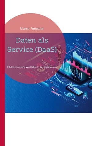 ISBN 9783746031620: Daten als Service (DaaS) - Effektive Nutzung von Daten in der digitalen Ära