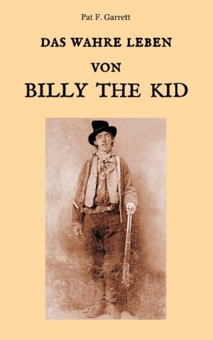 ISBN 9783746061146: Das wahre Leben von Billy the Kid