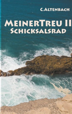 ISBN 9783746065847: MeinerTreu II - Schicksalsrad