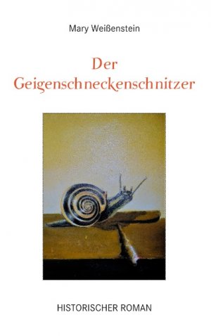 ISBN 9783746069579: Der Geigenschneckenschnitzer