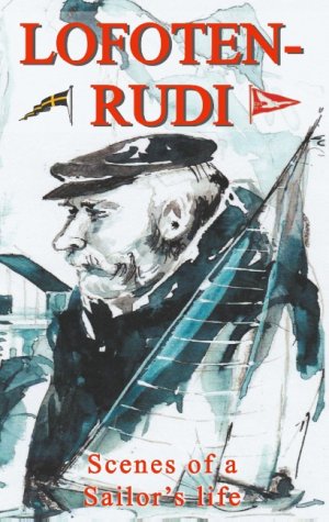 ISBN 9783746074511: Lofoten-Rudi - Scenes of a Sailor's life