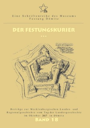 ISBN 9783746074870: Der Festungskurier - Beiträge zur Mecklenburgischen Landes- und Regionalgeschichte vom Tag der Landesgeschichte im Oktober 2017 in Dömitz