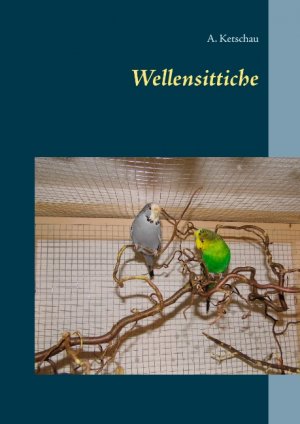 ISBN 9783746098517: Wellensittiche