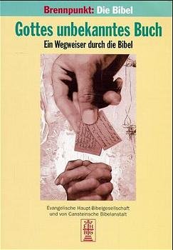 ISBN 9783746101378: Gottes unbekanntes Buch – Ein Wegweiser durch die Bibel