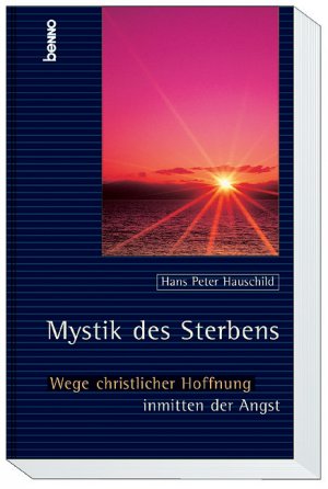 ISBN 9783746215150: Mystik des Sterbens