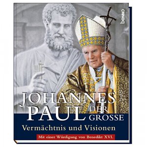 ISBN 9783746218601: Johannes Paul der GroÃŸe, VermÃ¤chtnis und Visionen