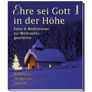 ISBN 9783746218700: Ehre sei Gott in der Höhe: Fotos & Meditationen zur Weihnachtsgeschichte