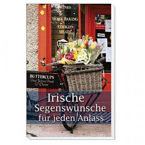 ISBN 9783746218854: Irische Segenswünsche für jeden Anlass