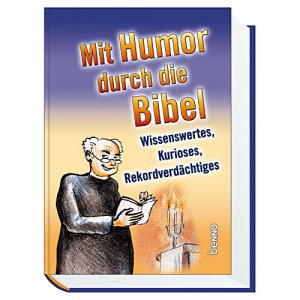 ISBN 9783746218939: Mit Humor durch die Bibel