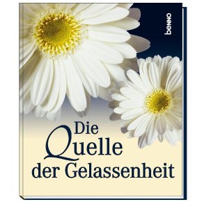 ISBN 9783746219974: Die Quelle der Gelassenheit