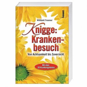 ISBN 9783746223902: Knigge: Krankenbesuch - Von Achtsamkeit bis Zuversicht