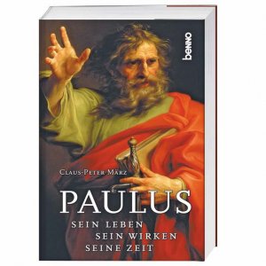 ISBN 9783746224022: Paulus - Sein Leben, sein Wirken, seine Zeit