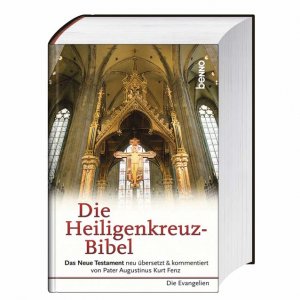 gebrauchtes Buch – Pater Augustinus Kurt Fenz – Die Heiligenkreuz Bibel / Neues Testament