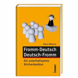 gebrauchtes Buch – Fromm - Deutsch Deutsch - Fromm Ein unterhaltsames Kirchenlexikon