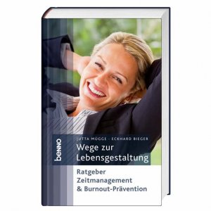 ISBN 9783746229126: Wege zur Lebensgestaltung - Ratgeber Zeitmanagement & Burnout-Prävention