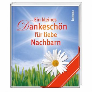 ISBN 9783746229393: Ein kleines Dankeschön für liebe Nachbarn