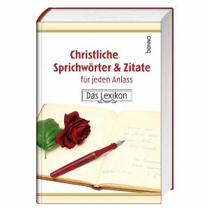 ISBN 9783746231303: Christliche Sprichwörter & Zitate für jeden Anlass - Das Lexikon  NEU