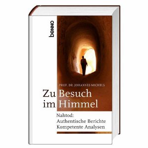 ISBN 9783746231563: Zu Besuch im Himmel - Nahtod: authentische Berichte – kompetente Analysen