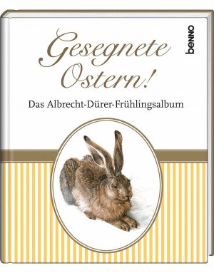 ISBN 9783746233314: Gesegnete Ostern! - Das Albrecht-Dürer-Frühlingsalbum