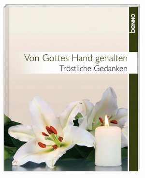 ISBN 9783746236704: Von Gottes Hand gehalten - Tröstliche Gedanken