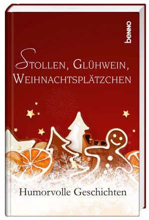 ISBN 9783746241418: Stollen, Glühwein, Weihnachtsplätzchen: Humorvolle Geschichten