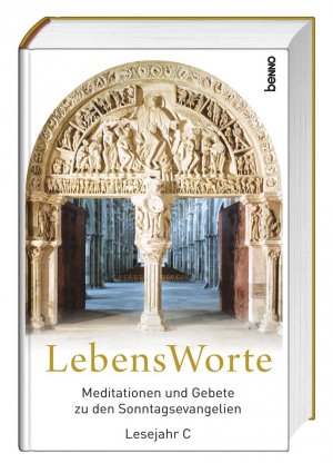 ISBN 9783746244761: LebensWorte - Meditationen und Gebete zu den Sonntagsevangelien - Lesejahr C