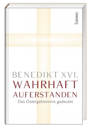 ISBN 9783746246390: Wahrhaft auferstanden - Das Ostergeheimnis gedeutet