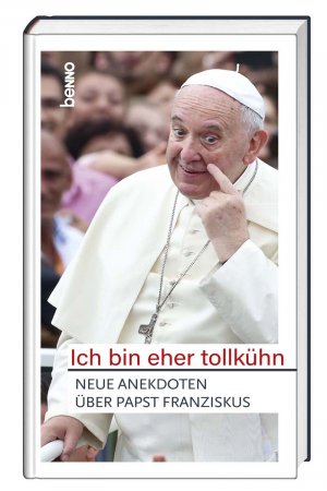 ISBN 9783746246819: Ich bin eher tollku?hn - Neue Anekdoten u?ber Papst Franziskus