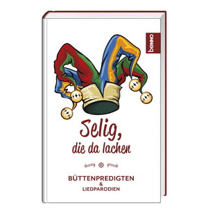 gebrauchtes Buch – Selig, die da lachen: Büttenpredigten & Liedparodien