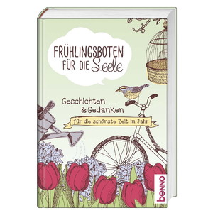 ISBN 9783746249018: Frühlingsboten für die Seele - Geschichten & Gedanken für die schönste Zeit im Jahr