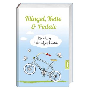 ISBN 9783746249346: Klingel, Kette & Pedale – Himmlische Fahrradgeschichten