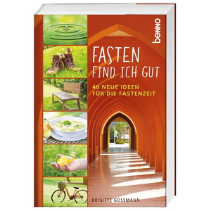 ISBN 9783746249728: Fasten find ich gut : 40 neue Ideen fu¨r die Fastenzeit