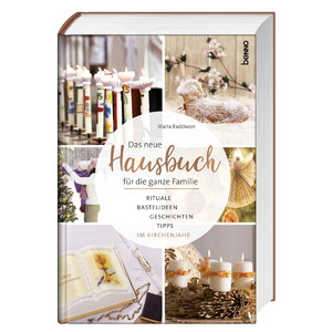 ISBN 9783746252254: Das neue Hausbuch für die ganze Familie - Rituale, Bastelideen, Geschichten und Tipps, im Kirchenjahr