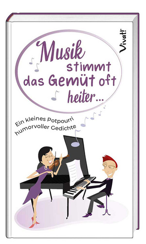 ISBN 9783746256702: Musik stimmt das Gemüt oft heiter ... - Ein kleines Potpourri humorvoller Gedichte