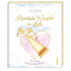 ISBN 9783746258843: Himmlische Wünsche für dich - Das kleine Schutzengelbuch