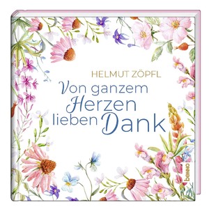 ISBN 9783746262994: Von ganzem Herzen lieben Dank