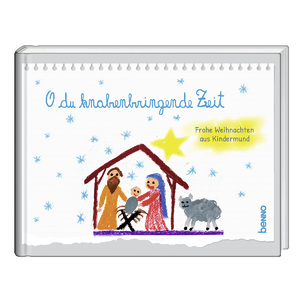 ISBN 9783746263878: O du knabenbringende Zeit – Frohe Weihnachten aus Kindermund