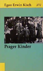 gebrauchtes Buch – Kisch, Egon Erwin – Prager Kinder