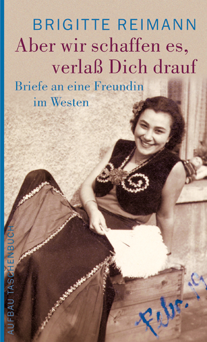 ISBN 9783746615318: Aber wir schaffen es, verlaß Dich drauf! - Briefe an eine Freundin im Westen