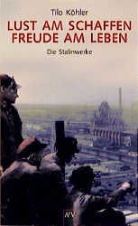 ISBN 9783746615639: Lust am Schaffen, Freude am Leben. Die Stalinwerke.