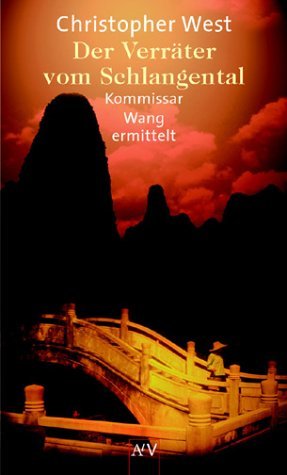 gebrauchtes Buch – Der VerrÃ¤ter vom Schlangental: Kommissar Wang ermittelt – Der VerrÃ¤ter vom Schlangental: Kommissar Wang ermittelt. Roman