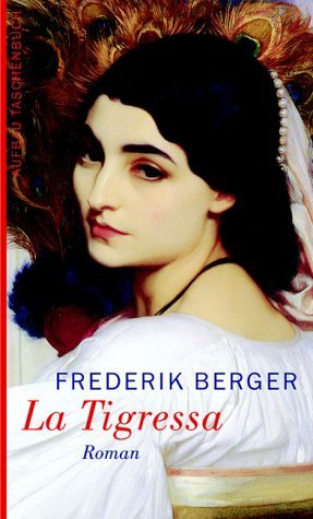 gebrauchtes Buch – Frederik Berger – La Tigressa